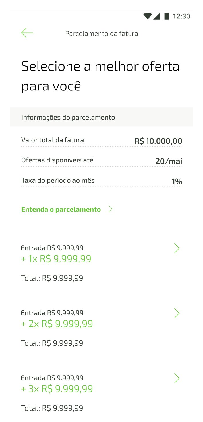 Tela de parcelamento da fatura, com as ofertas de parcelas disponíveis.