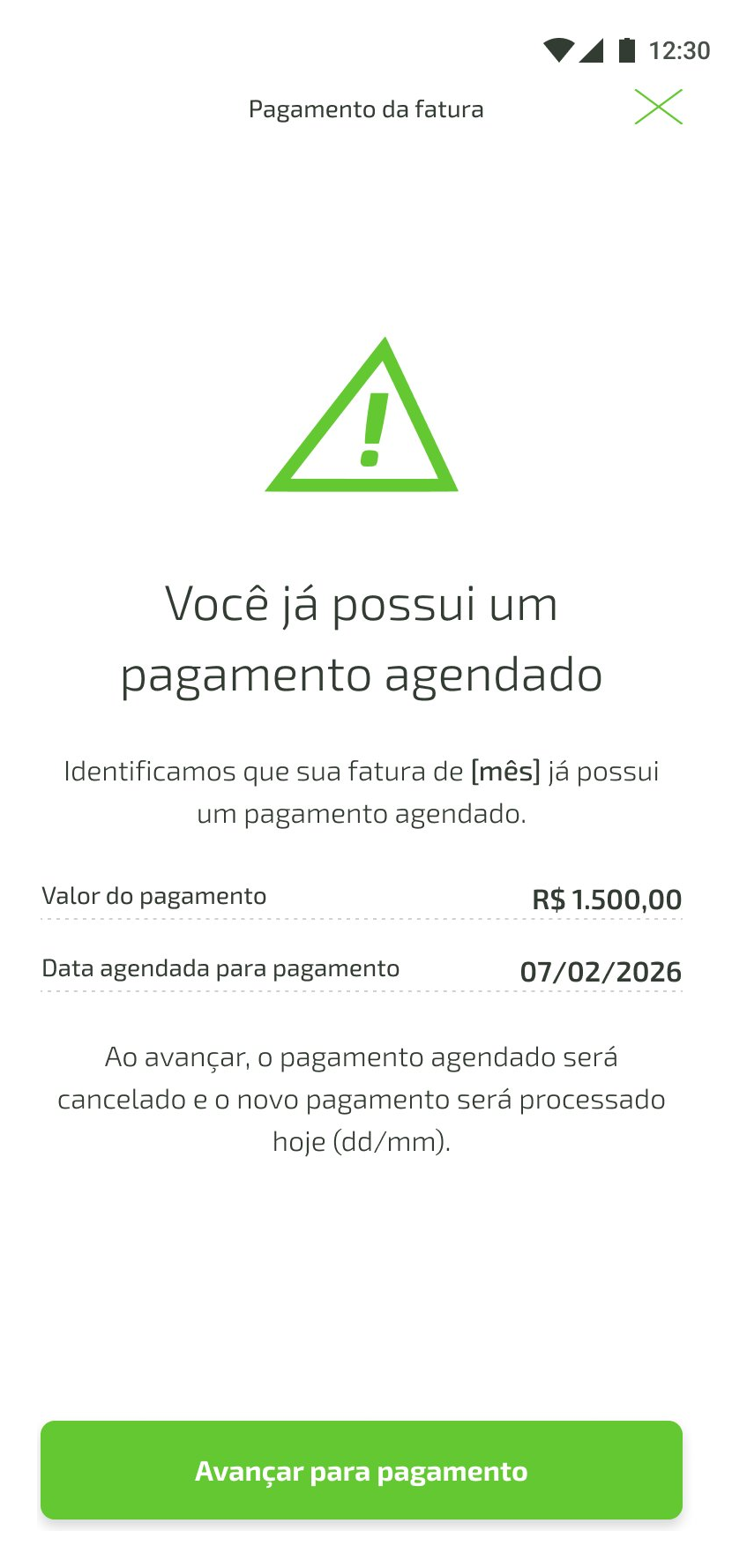 Aviso de que já existe um pagamento agendado, com a opção de cancelar e processar o pagamento na hora.